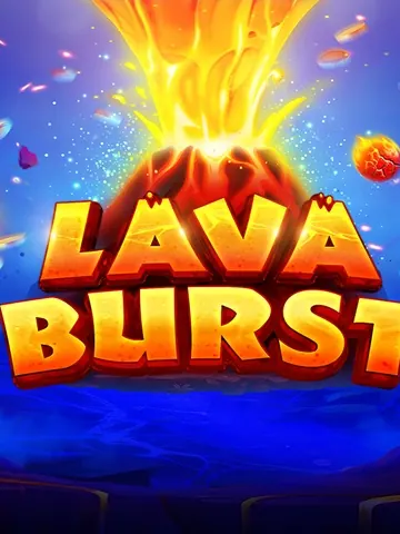 Lava Burst